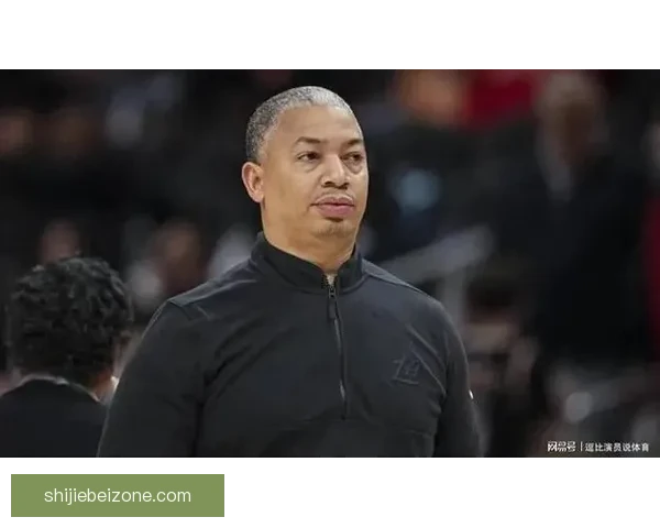 泰伦卢表示只要继续执教快船 就会保障邓恩合同